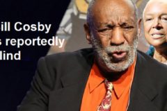 Bill Cosby now totally blind